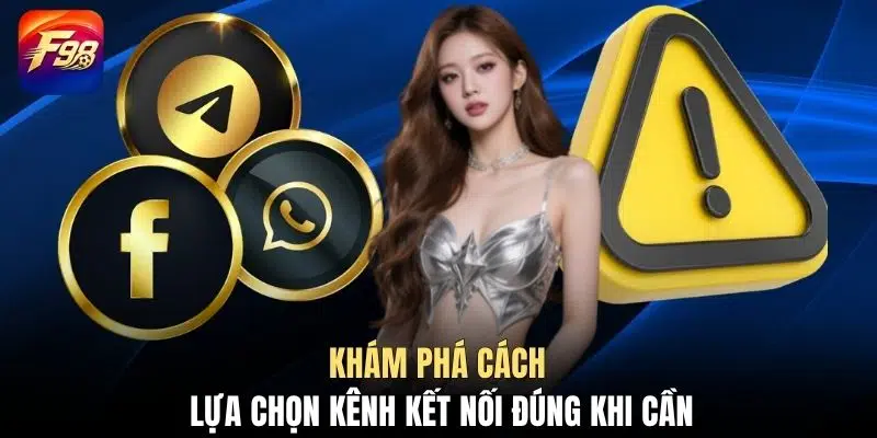 Khám phá cách lựa chọn kênh kết nối đúng khi cần